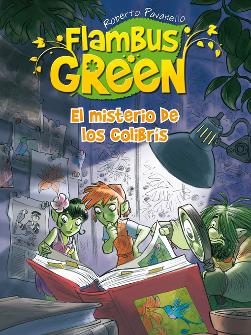 Title details for El misterio de los colibrís (Saga Flambus Green) by Roberto Pavanello - Available